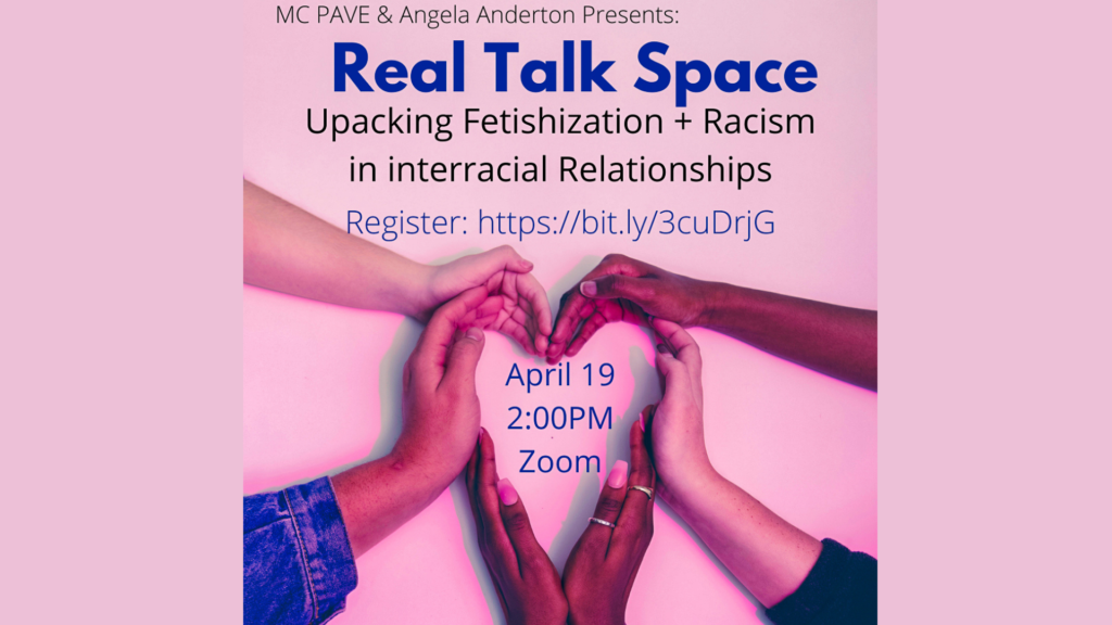 Real Talk Space: Addressing Fetishization and Racism in Interracial Relationships